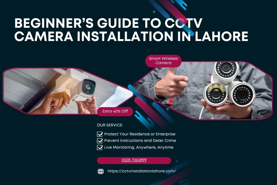 Beginner’s Guide to CCTV Camera Installation