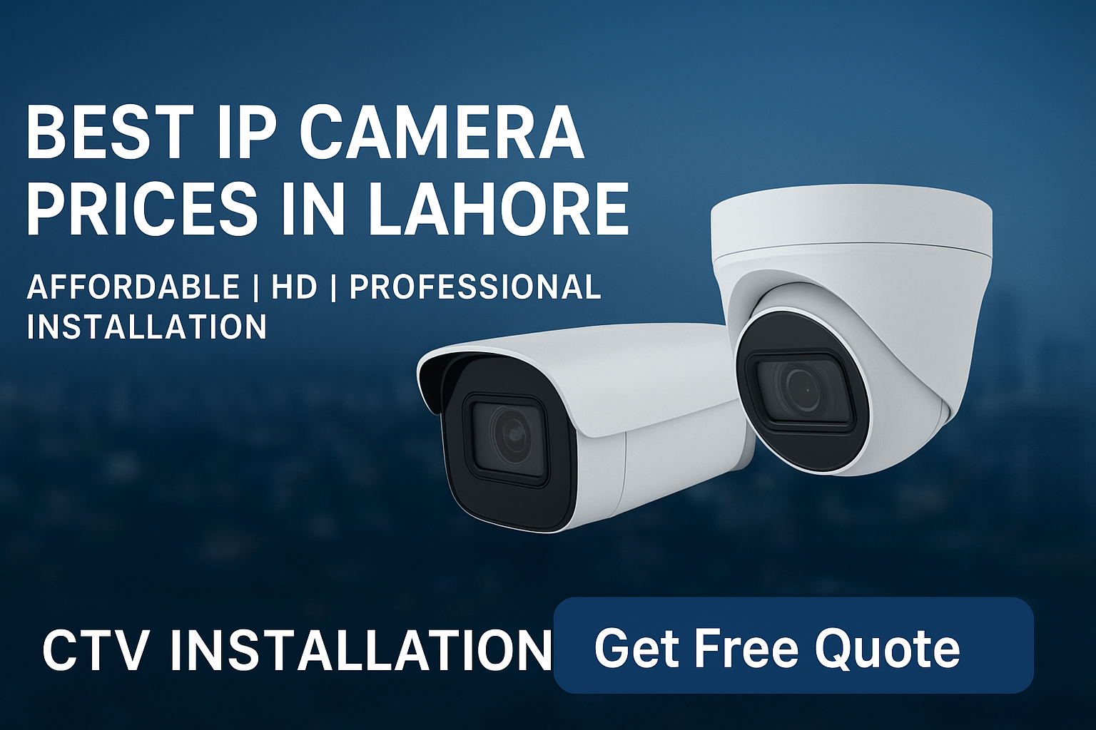 Best IP Camera Prices in Lahore | CCTV Camera Installation Experts