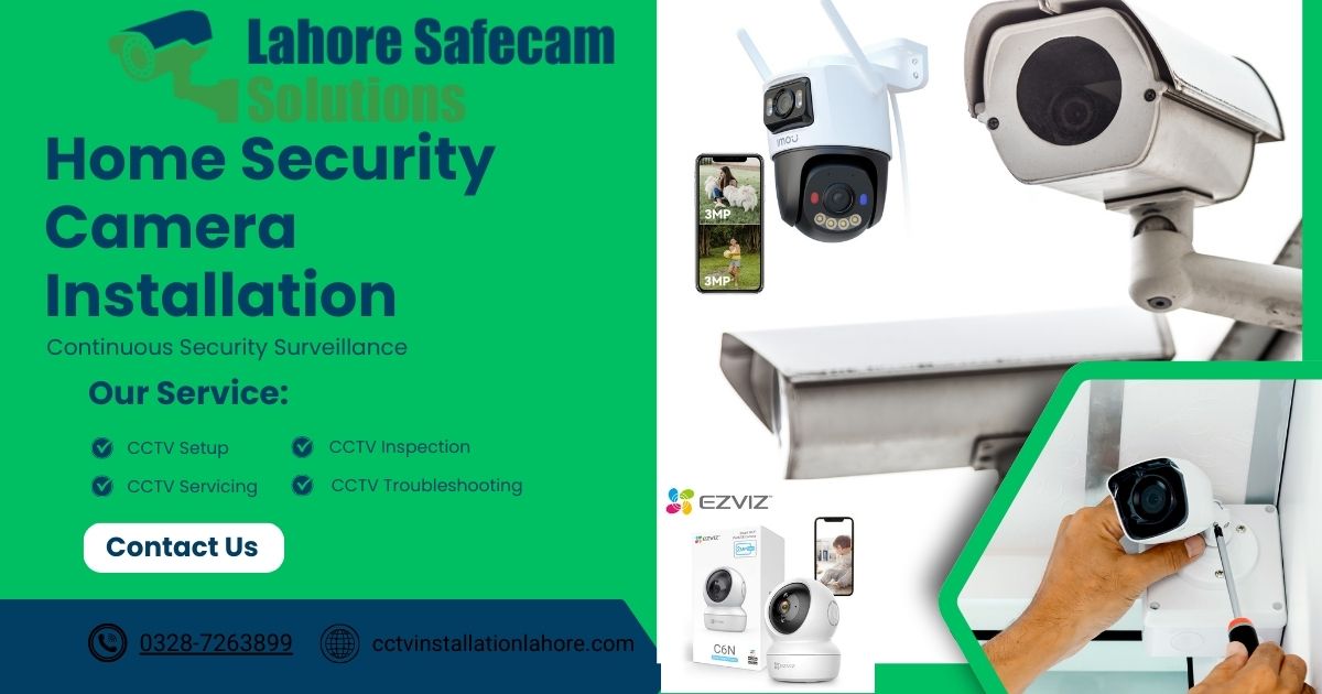 Home home security cameras installation Time in Lahore