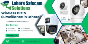 Is Wireless CCTV Surveillance Reliable in Lahore