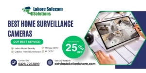 What Are the Best Home Surveillance Cameras in Lahore