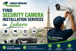 Security Camera Installation Services in Lahore