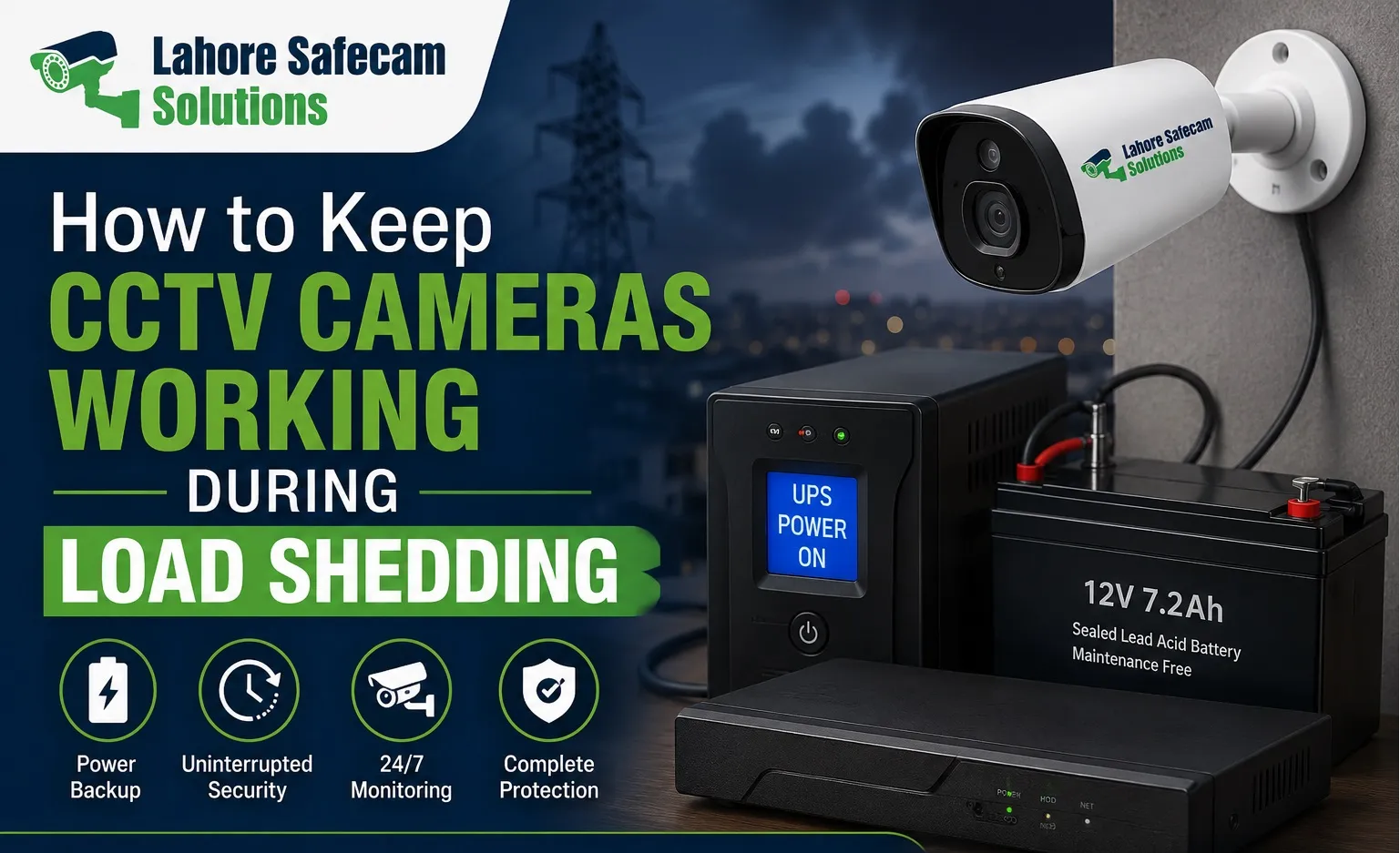 CCTV During Load Shedding: Backup Guide for Lahore