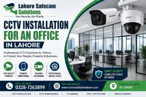Office CCTV Installation in Lahore | Planning Guide